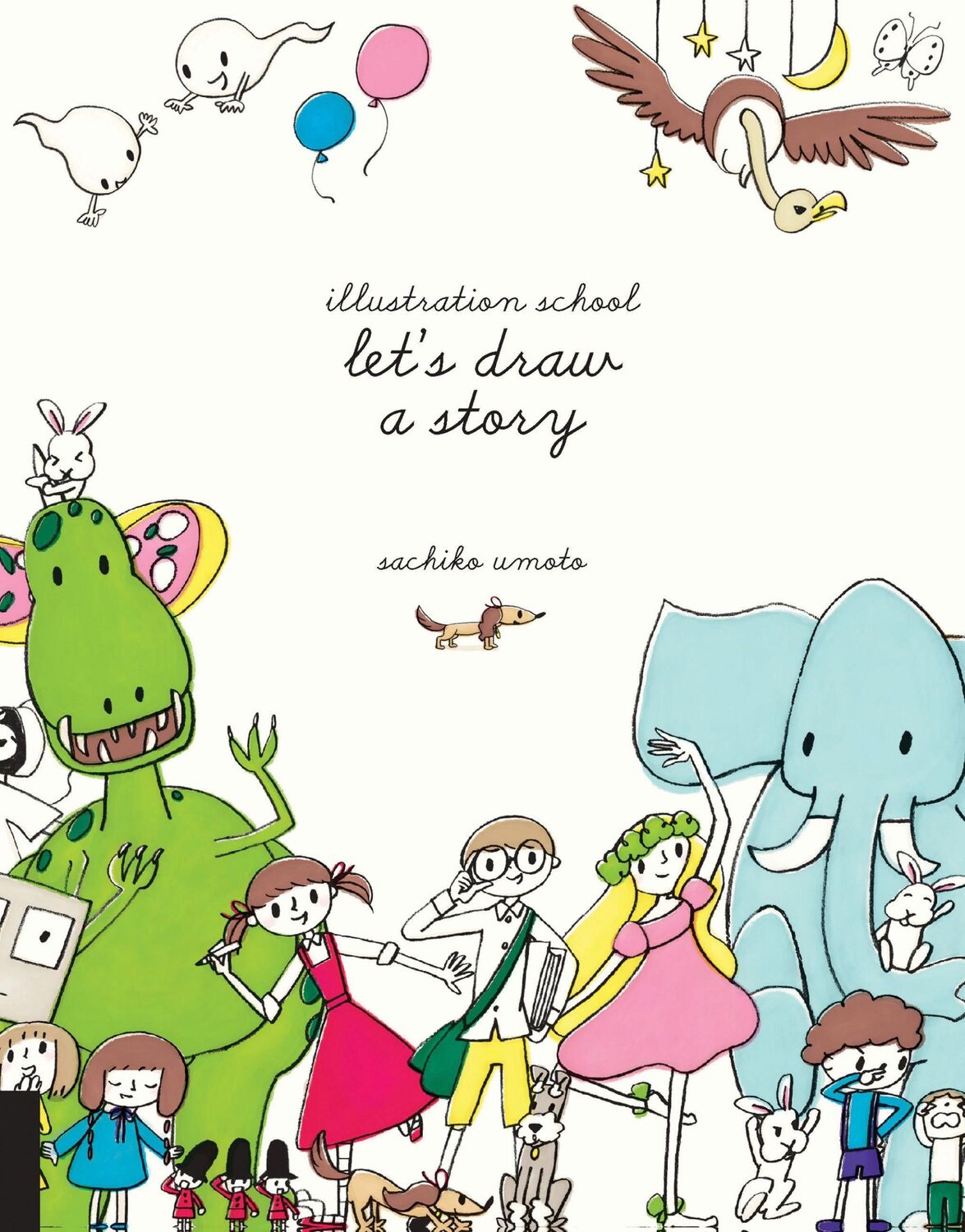 Cover: 9781631590931 | Illustration School: Let's Draw a Story | Sachiko Umoto | Taschenbuch