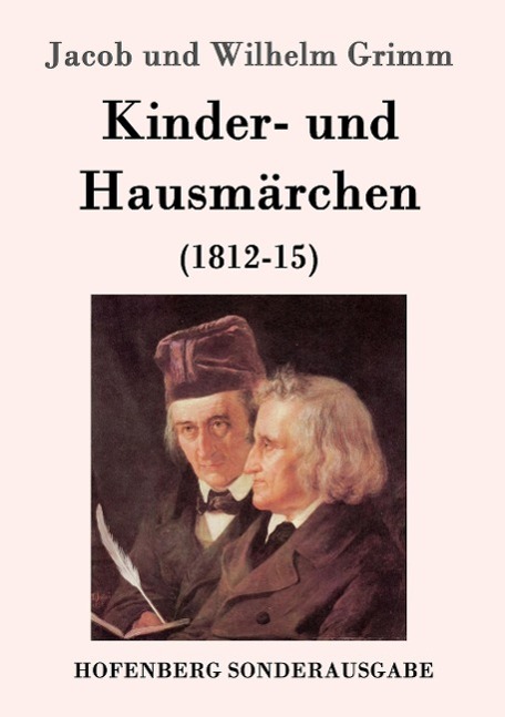 Cover: 9783843015011 | Kinder- und Hausmärchen | (1812-15) | Jacob Und Wilhelm Grimm | Buch