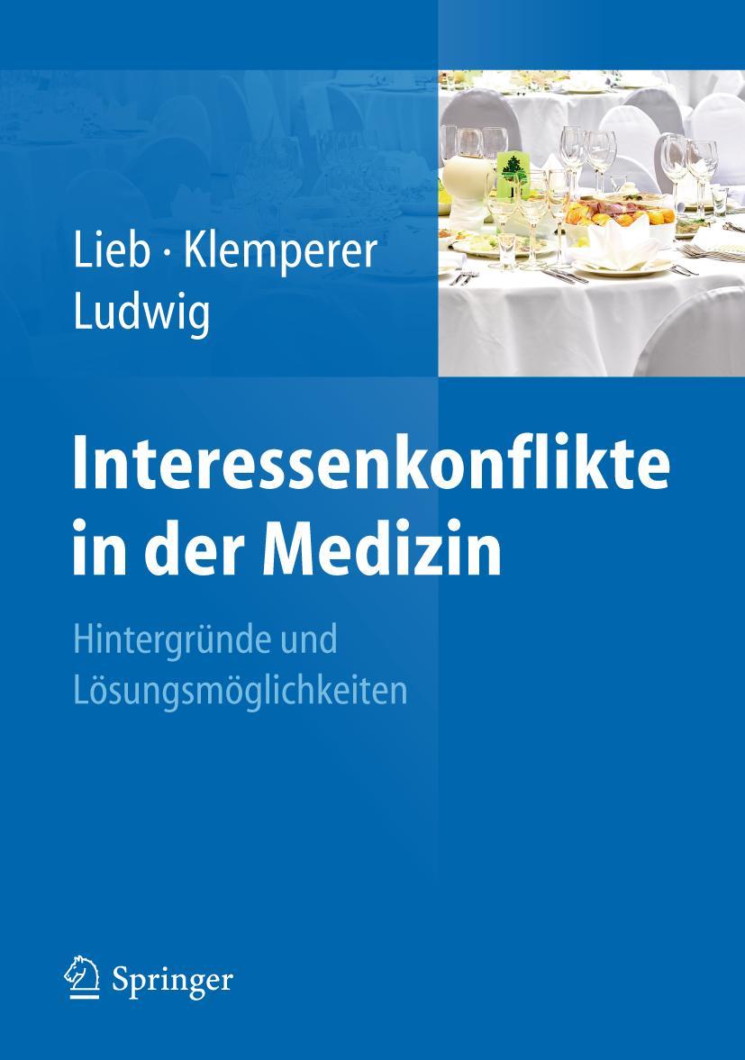 Cover: 9783642198410 | Interessenkonflikte in der Medizin | Klaus Lieb (u. a.) | Buch | viii