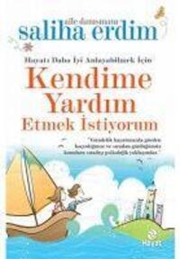 Cover: 9786051512204 | Kendime Yardim Etmek Istiyorum | Hayati Daha Iyi Anlayabilmek icin