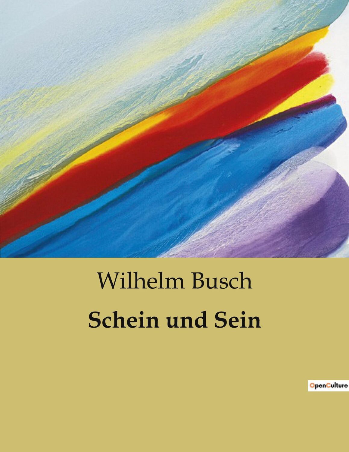 Cover: 9791041948833 | Schein und Sein | Wilhelm Busch | Taschenbuch | Paperback | 46 S.