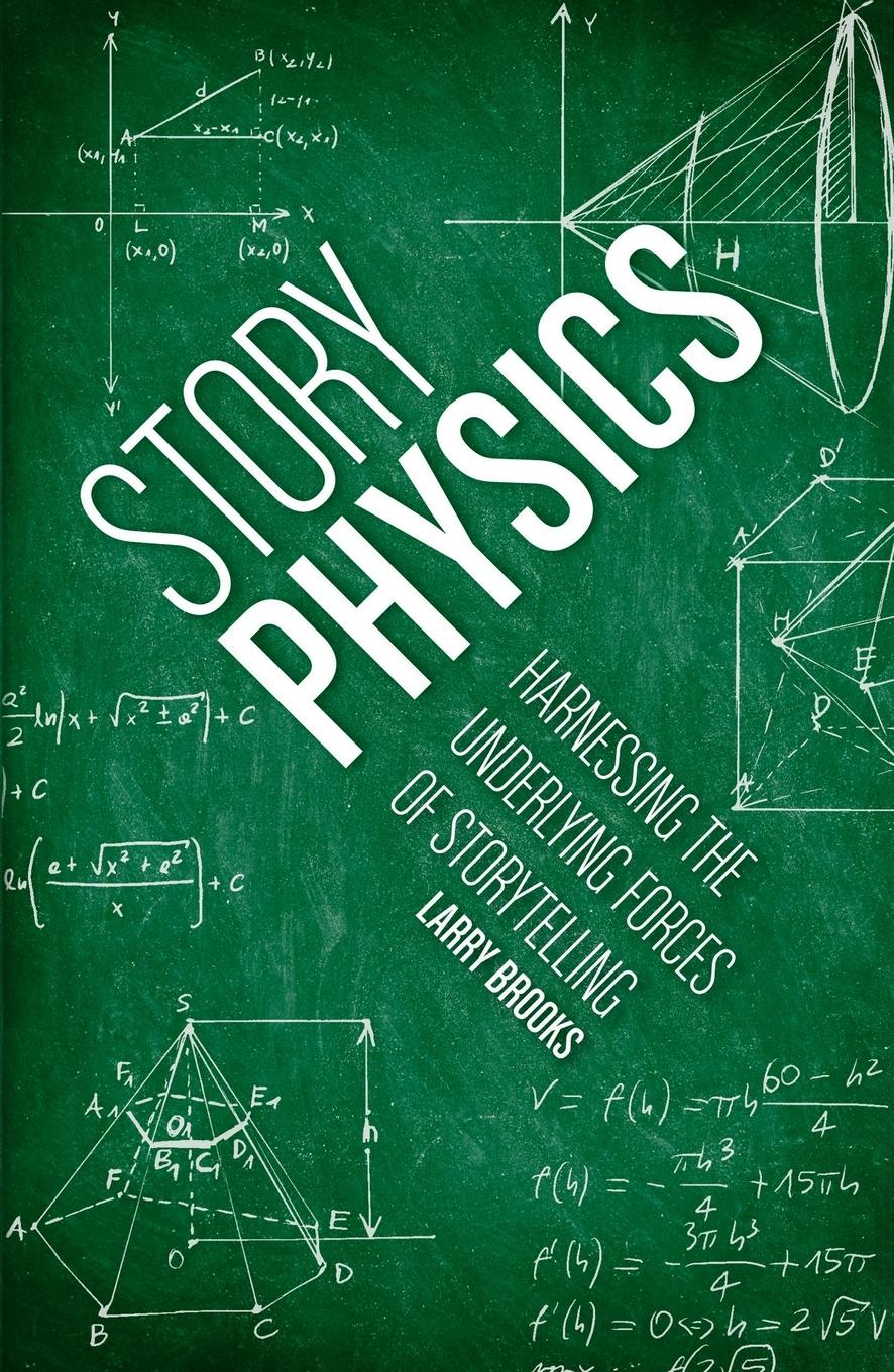 Cover: 9781599636894 | Story Physics | Harnessing the Underlying Forces of Storytelling