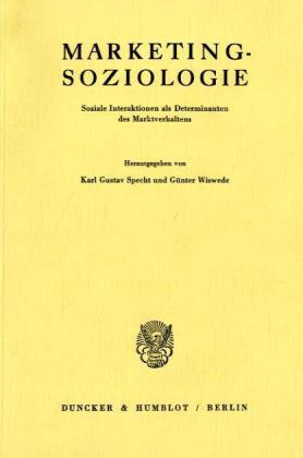 Cover: 9783428037148 | Marketing-Soziologie. | Karl Gustav Specht (u. a.) | Taschenbuch