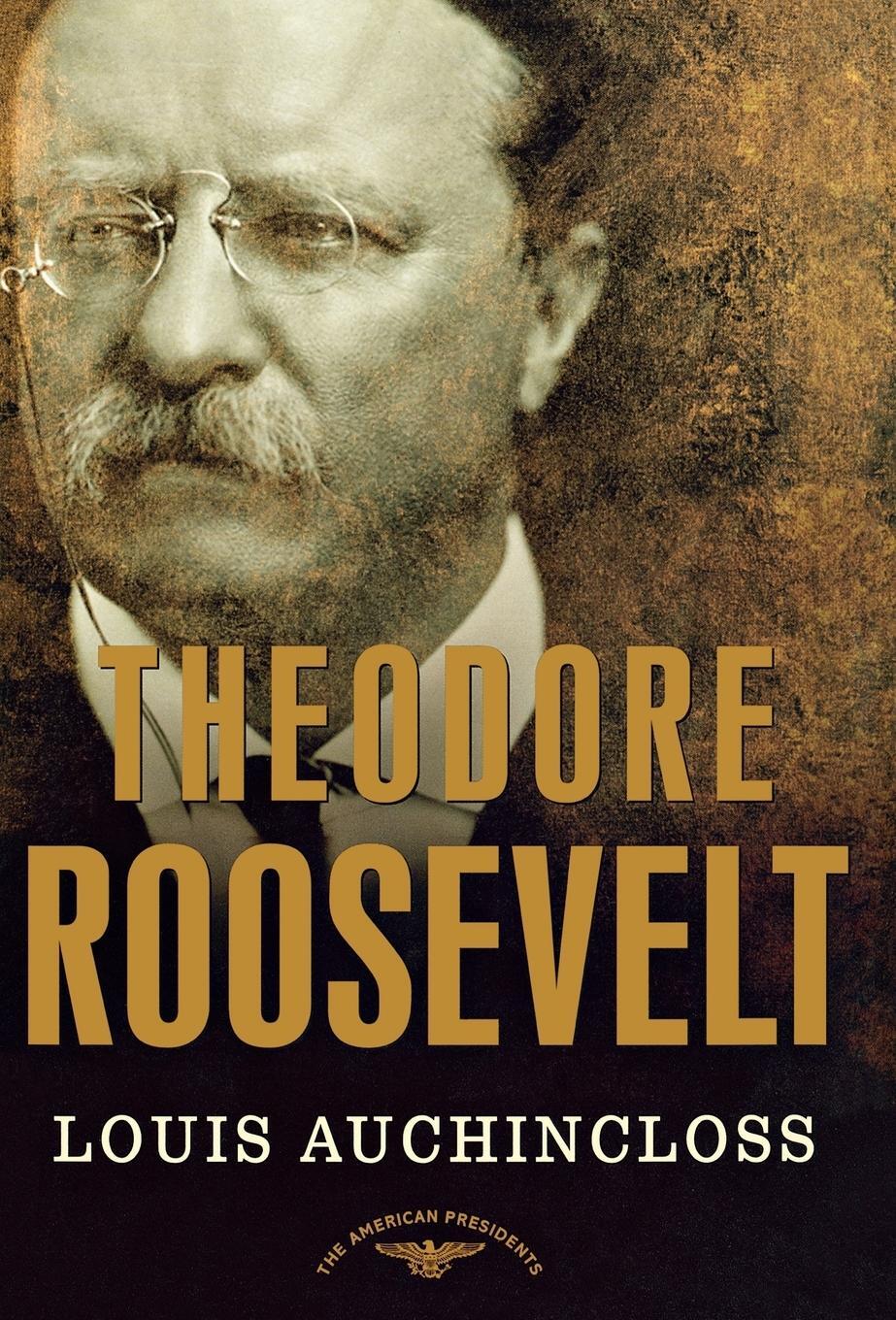 Cover: 9780805069068 | Theodore Roosevelt | Louis Auchincloss | Buch | Gebunden | Englisch