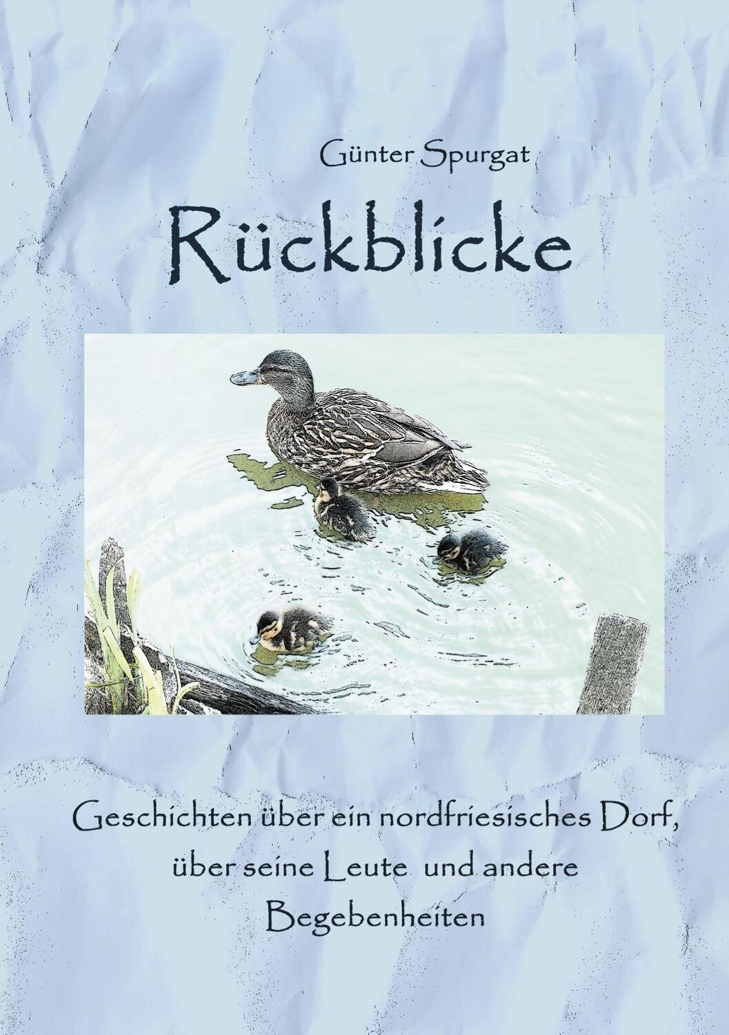 Cover: 9783750470187 | Rückblicke | Günter Spurgat | Taschenbuch | Books on Demand