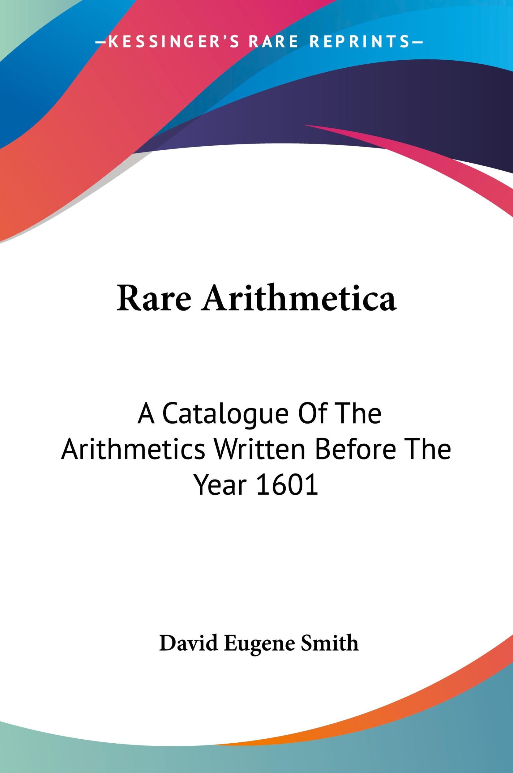 Cover: 9781417966592 | Rare Arithmetica | David Eugene Smith | Taschenbuch | Englisch | 2004