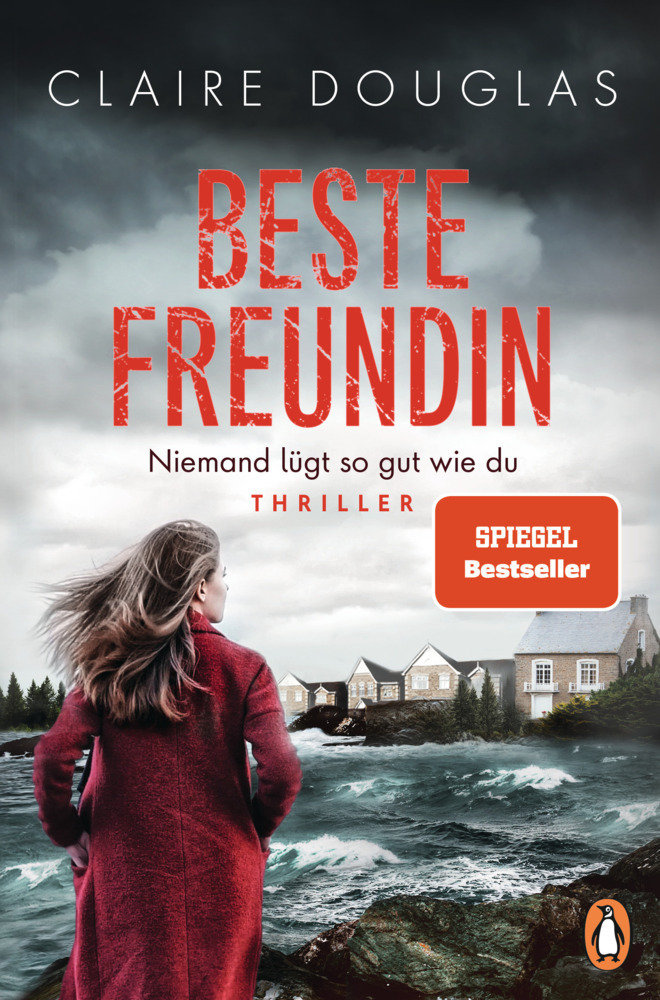 Cover: 9783328105473 | Beste Freundin - Niemand lügt so gut wie du | Claire Douglas | Buch