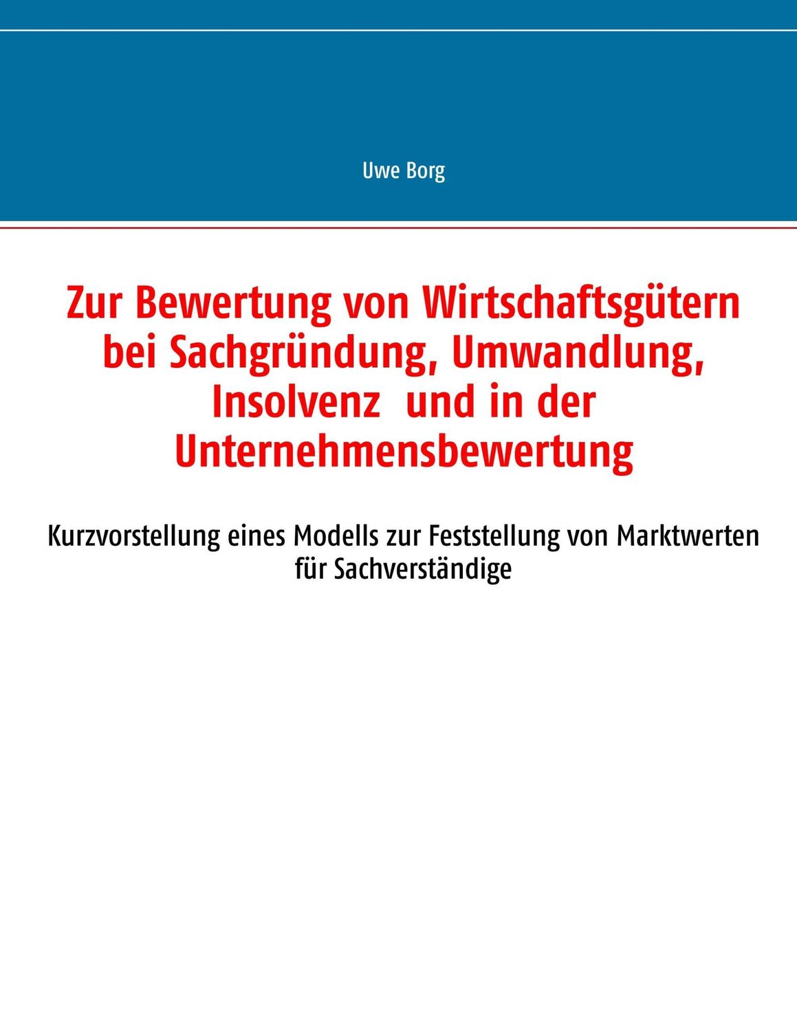 Cover: 9783744875158 | Zur Bewertung von Wirtschaftsgütern bei Sachgründung, Umwandlung,...