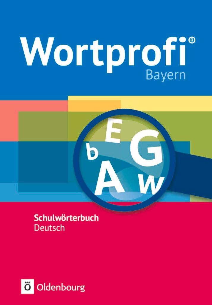 Cover: 9783637017726 | Wortprofi® - Schulwörterbuch Deutsch - Ausgabe Bayern - Neubearbeitung