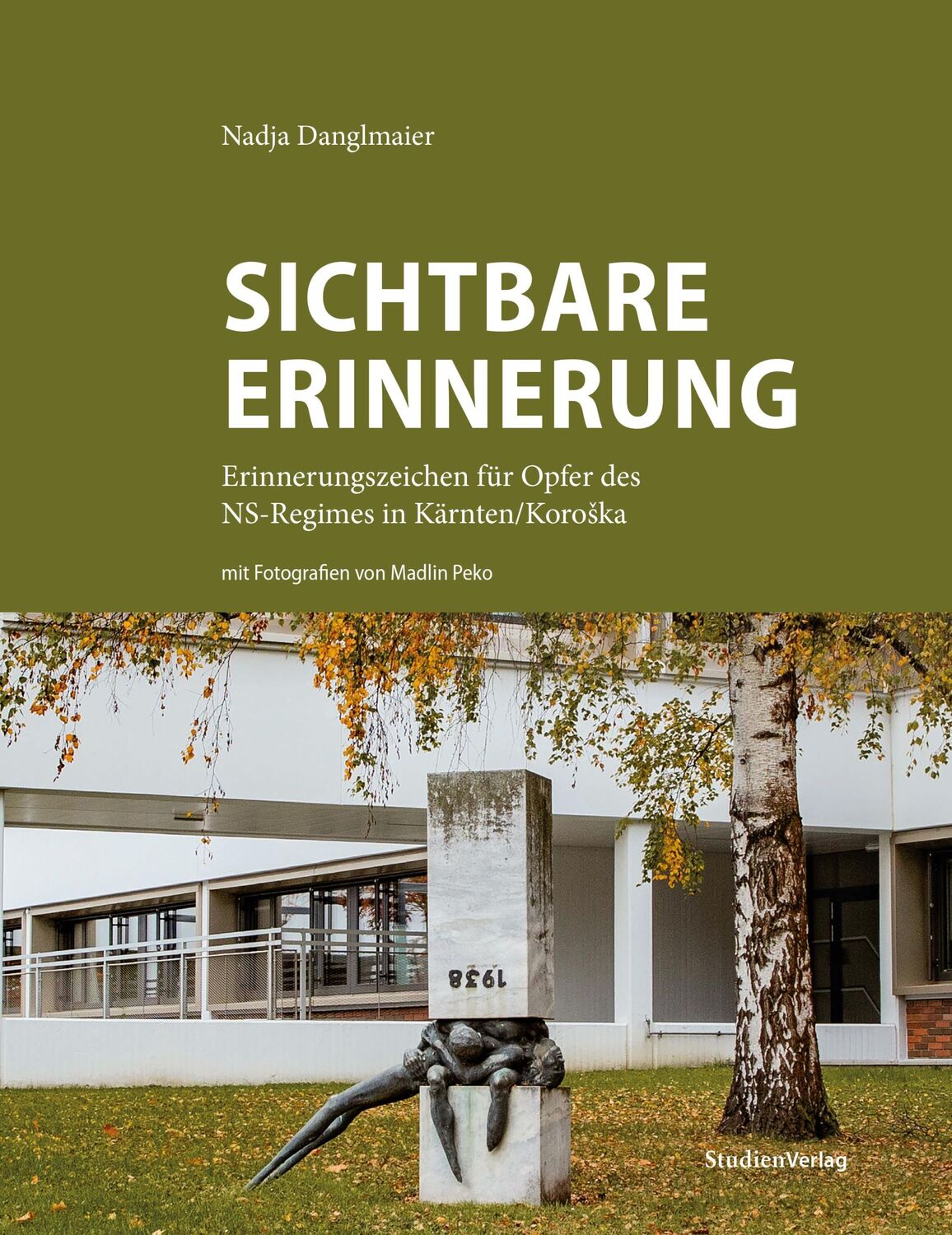 Cover: 9783706563444 | Sichtbare Erinnerung | Nadja Danglmaier | Buch | 350 S. | Deutsch