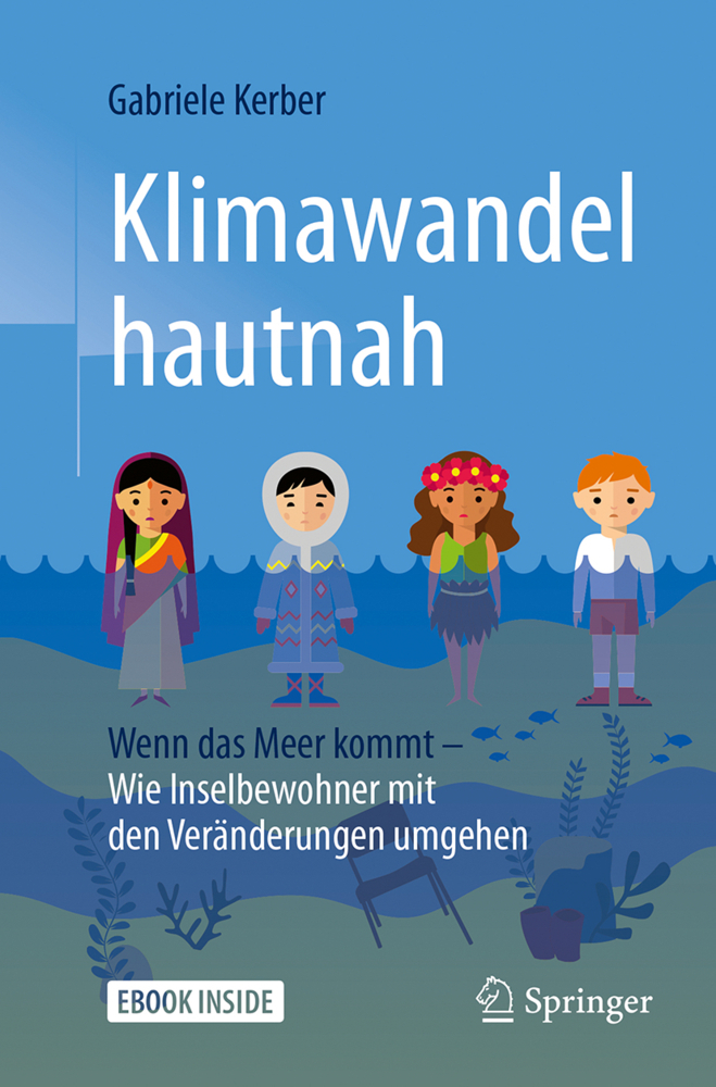 Cover: 9783662547847 | Klimawandel hautnah, m. 1 Buch, m. 1 E-Book | Gabriele Kerber | Bundle