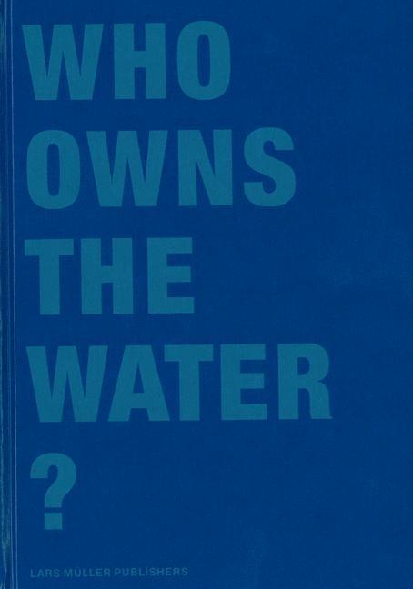 Cover: 9783037780183 | Who owns the Water? | Klaus Lanz (u. a.) | Buch | Gebunden | Englisch