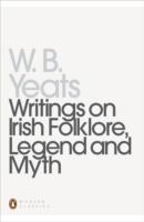 Cover: 9780140180015 | Writings on Irish Folklore, Legend and Myth | William Yeats | Buch