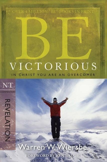 Cover: 9781434767820 | Be Victorious (Revelation) | In Christ You Are an Overcomer | Wiersbe