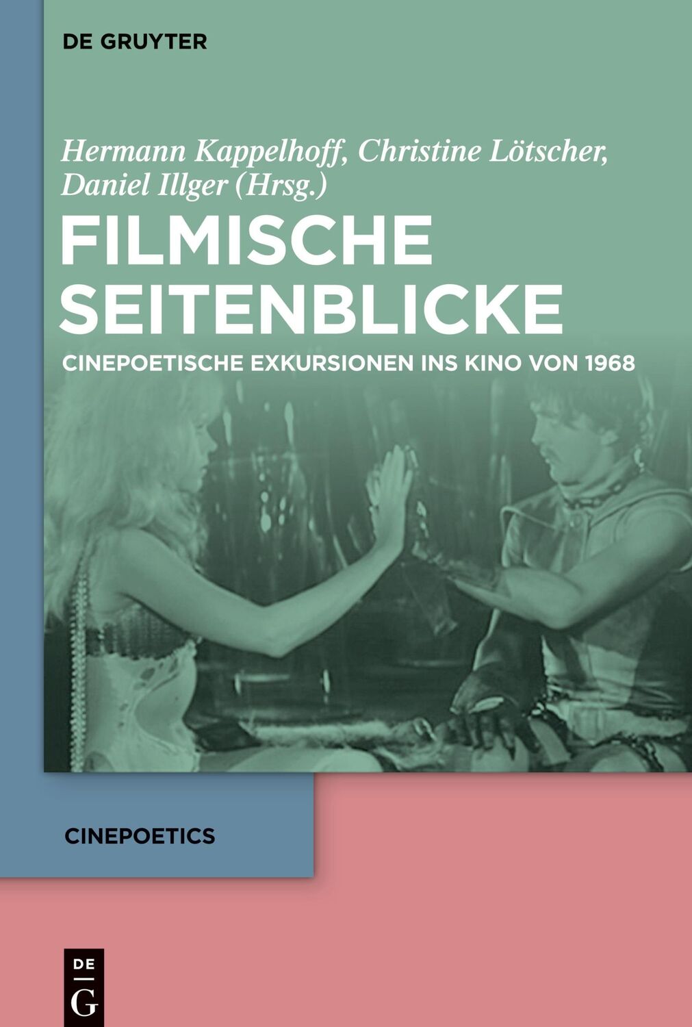 Cover: 9783110613179 | Filmische Seitenblicke | Cinepoetische Exkursionen ins Kino von 1968