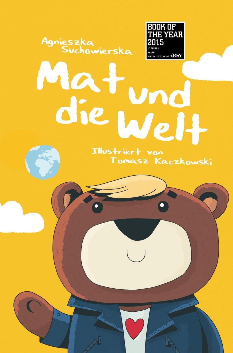 Cover: 9783950440317 | Mat und die Welt | Agnieszka Suchowierska | Buch | Gebunden | Deutsch