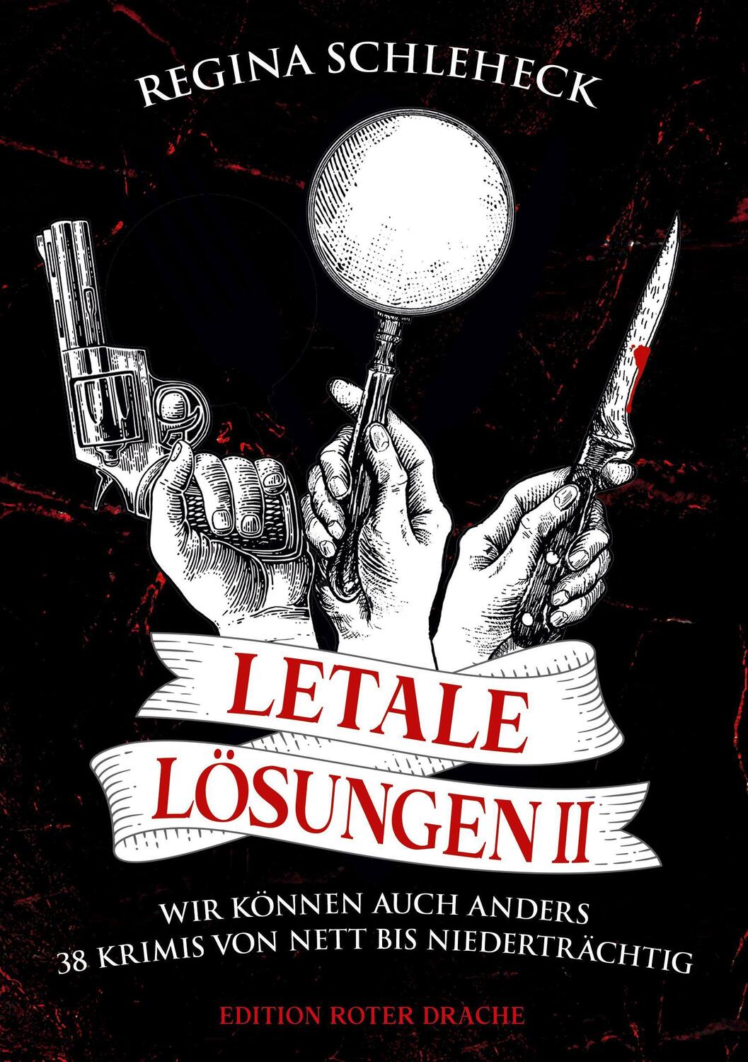 Cover: 9783968150697 | Letale Lösungen II | Regina Schleheck | Taschenbuch | 276 S. | Deutsch