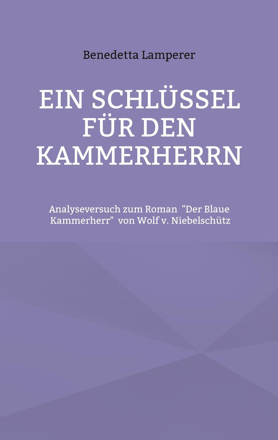 Cover: 9783755740186 | Ein Schlüssel für den Kammerherrn | Benedetta Lamperer | Taschenbuch