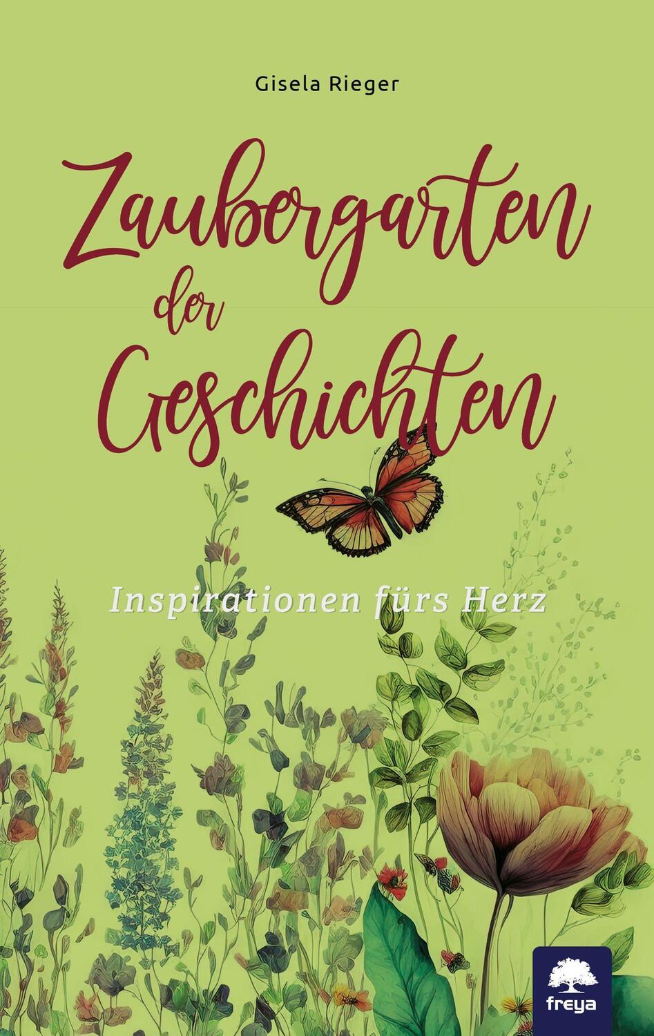 Cover: 9783990254424 | Zaubergarten der Geschichten | Inspirationen fürs Herz | Gisela Rieger