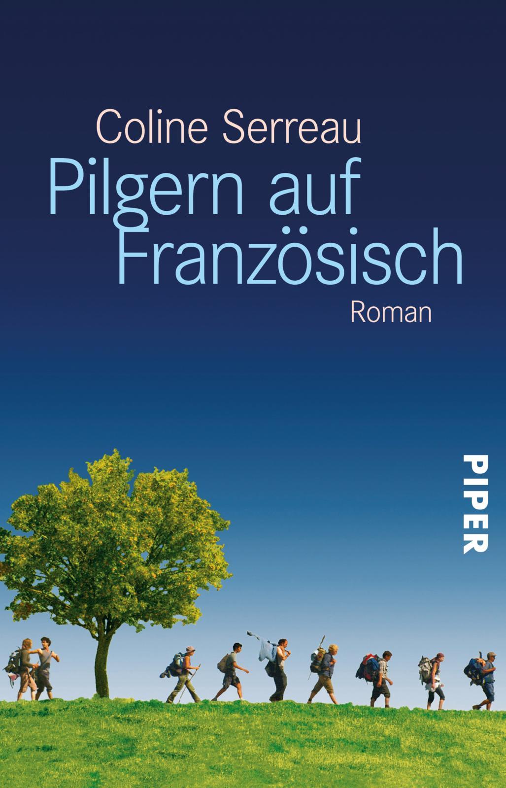 Cover: 9783492252706 | Pilgern auf Französisch | Coline Serreau | Taschenbuch | 233 S. | 2008