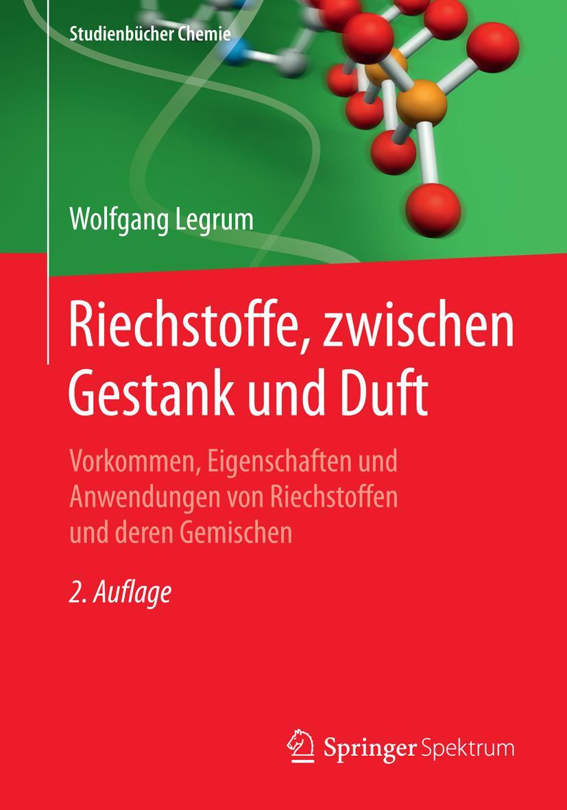 Cover: 9783658073091 | Riechstoffe, zwischen Gestank und Duft | Wolfgang Legrum | Taschenbuch