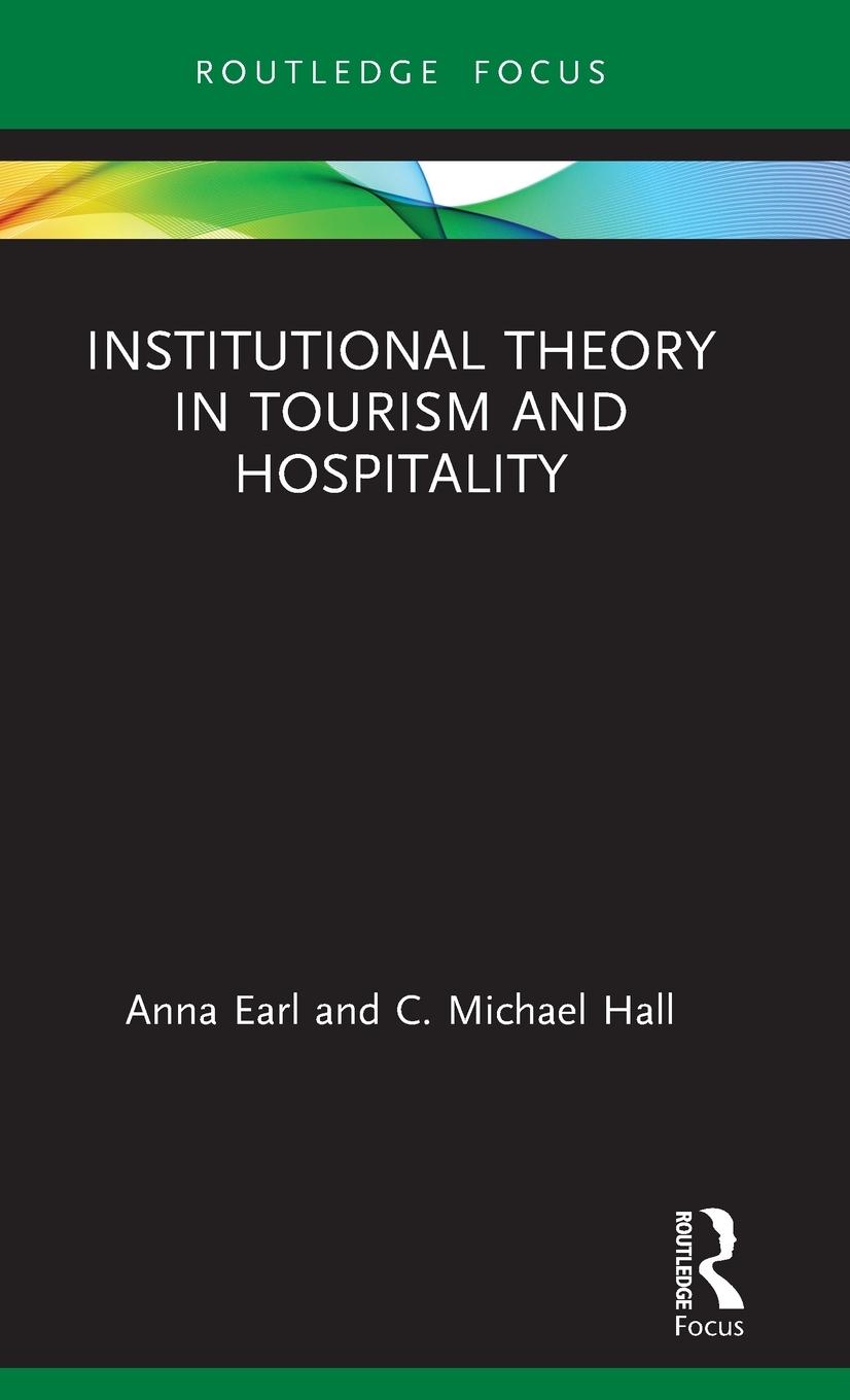 Cover: 9780367507756 | Institutional Theory in Tourism and Hospitality | Anna Earl (u. a.)