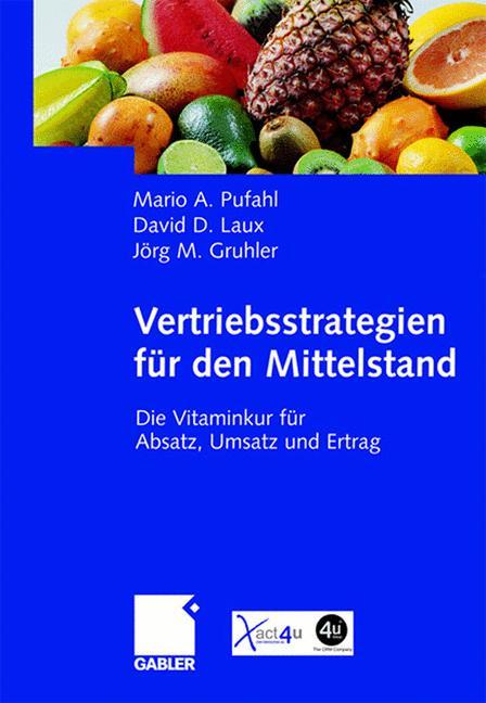 Cover: 9783834900364 | Vertriebsstrategien für den Mittelstand | Mario Pufahl (u. a.) | Buch