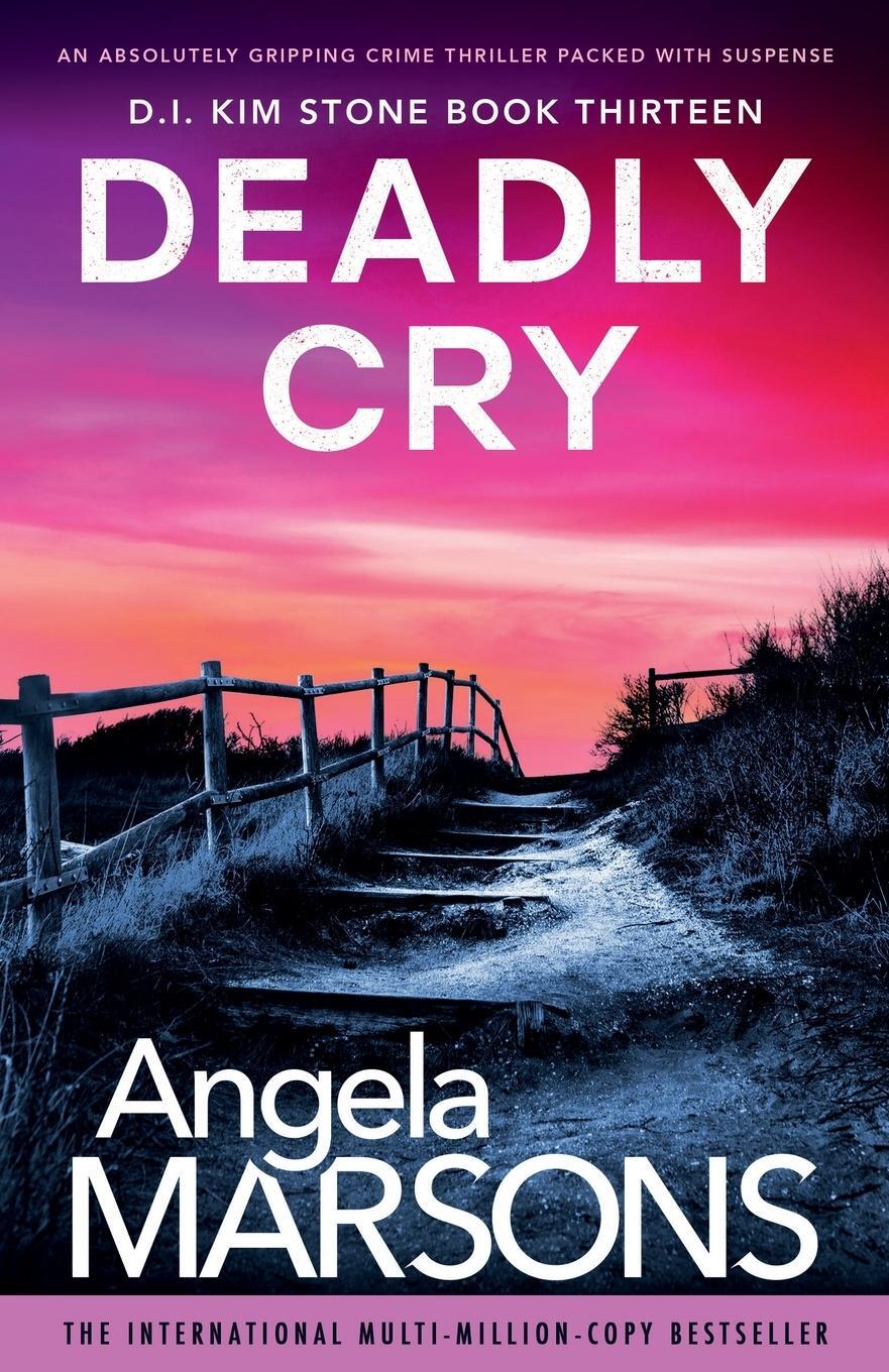 Cover: 9781838887339 | Deadly Cry | Angela Marsons | Taschenbuch | Paperback | Englisch