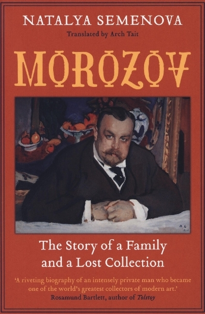 Cover: 9780300267037 | Morozov - The Story of a Family and a Lost Collection | Taschenbuch