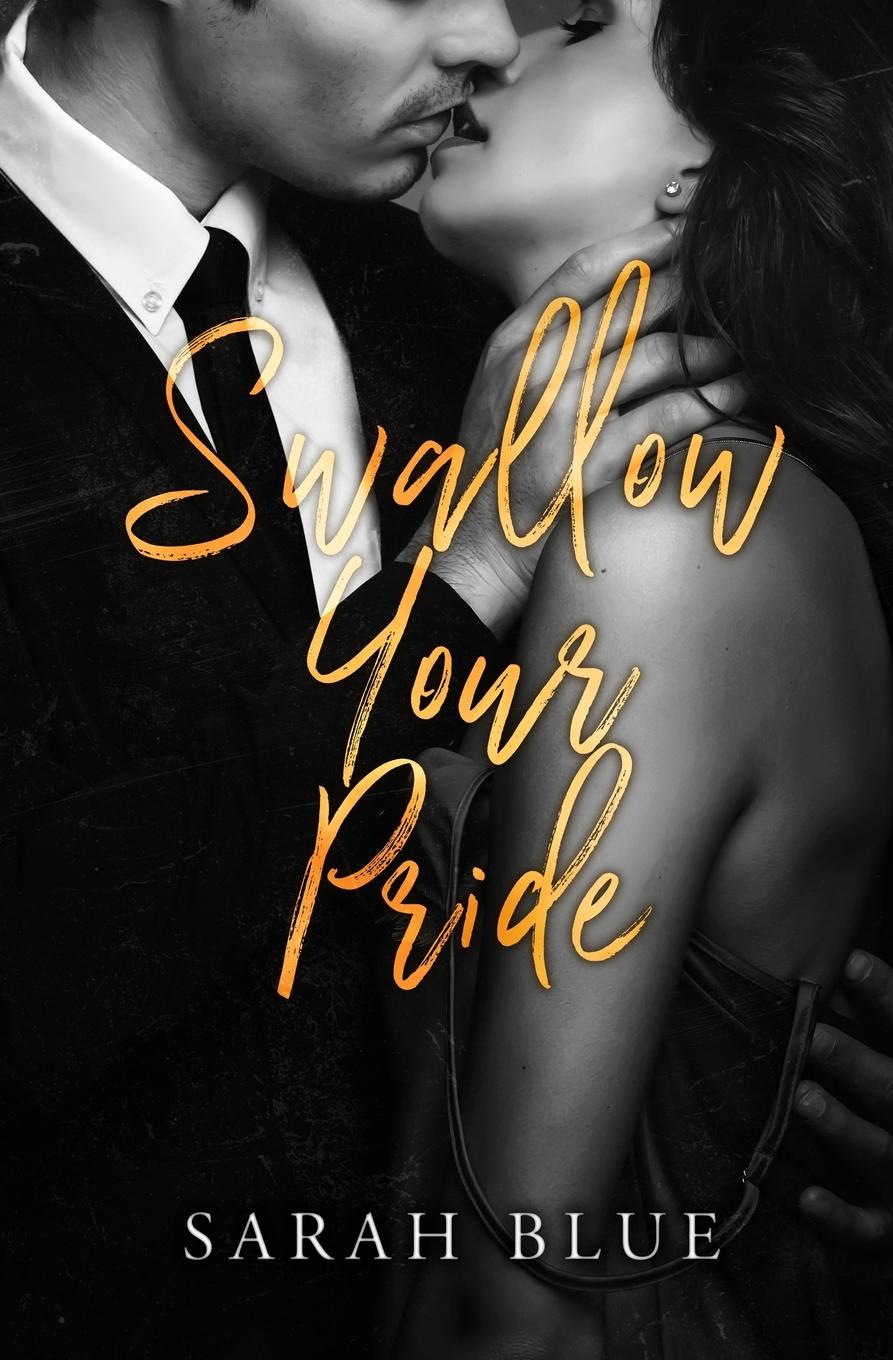 Cover: 9798986144061 | Swallow Your Pride | Sarah Blue | Taschenbuch | Paperback | Englisch