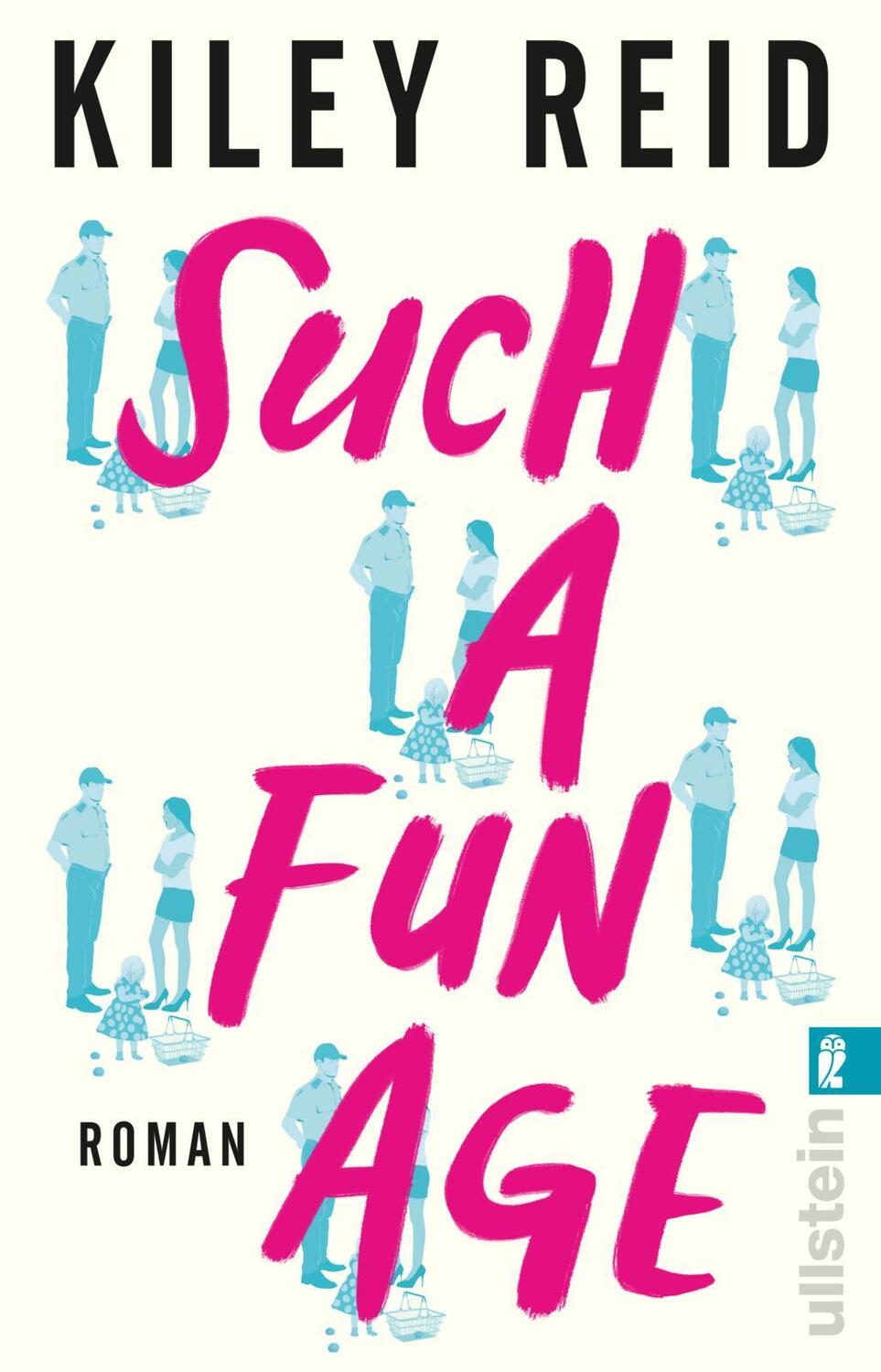 Cover: 9783548065984 | Such a Fun Age | Kiley Reid | Taschenbuch | 352 S. | Deutsch | 2022