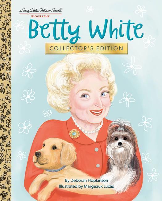 Cover: 9780593647684 | Betty White: Collector's Edition | Deborah Hopkinson | Buch | Englisch