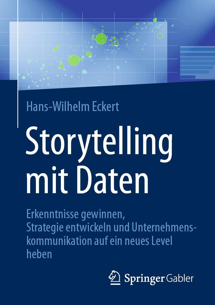 Cover: 9783658330484 | Storytelling mit Daten | Hans-Wilhelm Eckert | Taschenbuch | xvi