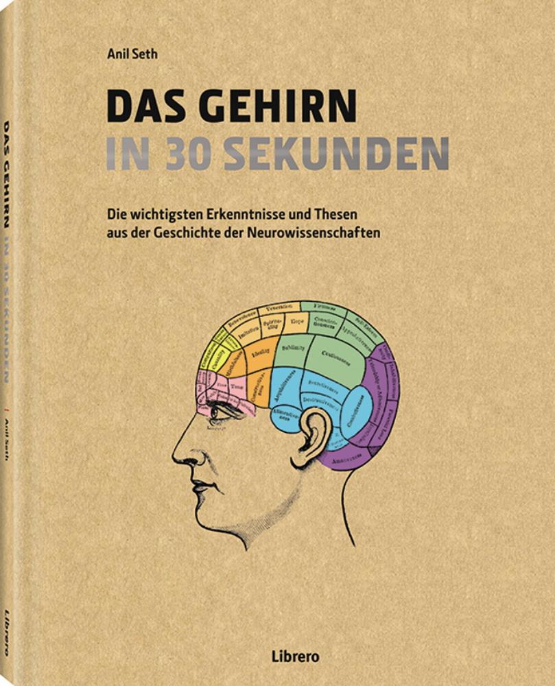 Cover: 9789089984913 | Das Gehirn in 30 Sekunden | Anil Seth | Buch | 160 S. | Deutsch | 2025