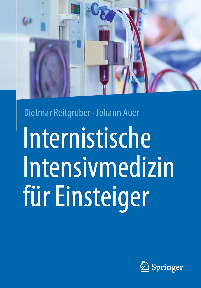 Cover: 9783662618226 | Internistische Intensivmedizin für Einsteiger | Johann Auer (u. a.)