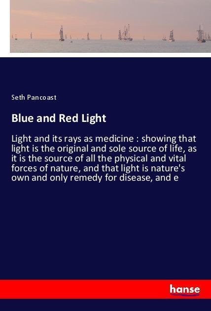 Cover: 9783337775506 | Blue and Red Light | Seth Pancoast | Taschenbuch | Paperback | 320 S.