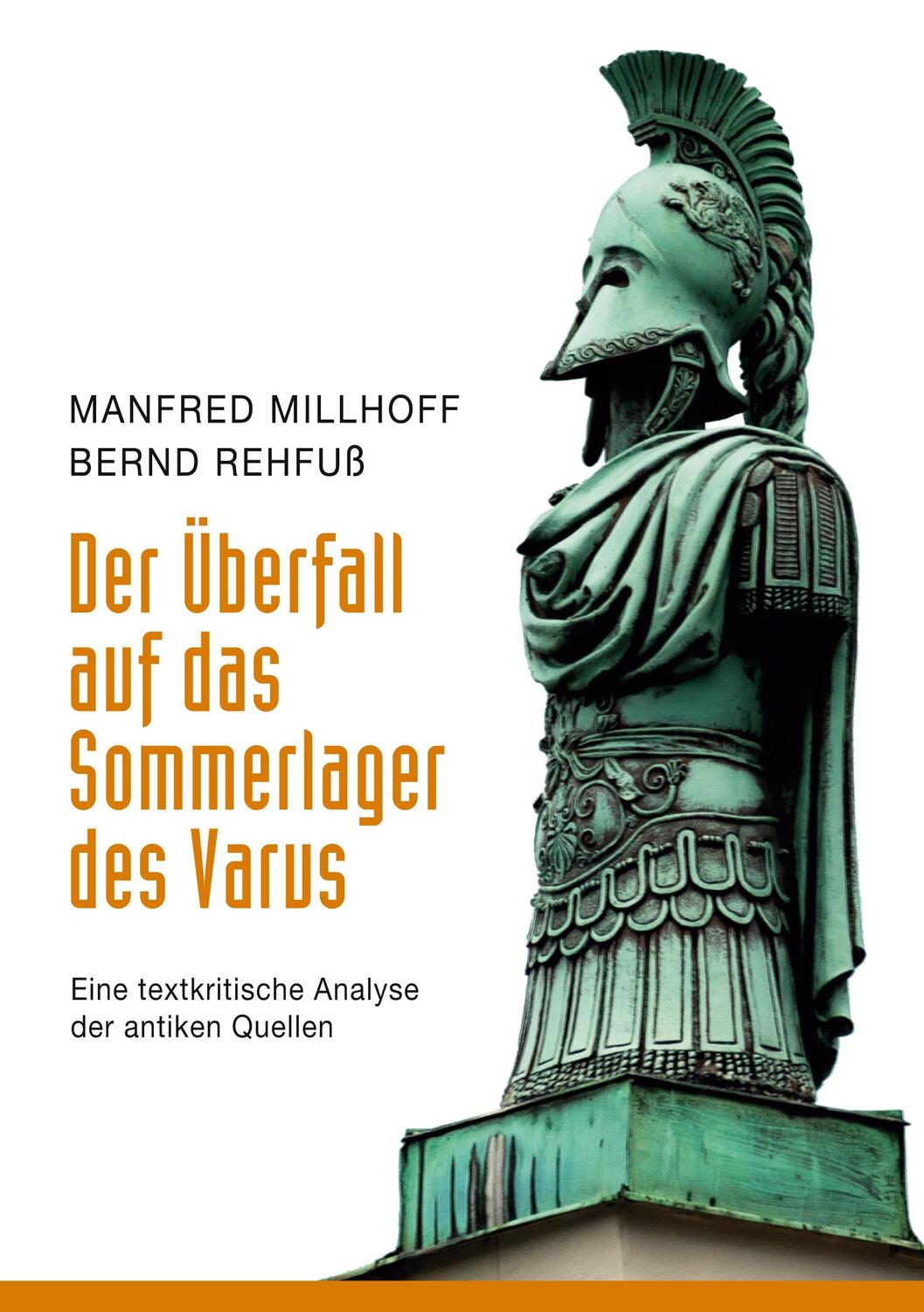 Cover: 9783759701831 | Der Überfall auf das Sommerlager des Varus | Manfred Millhoff (u. a.)