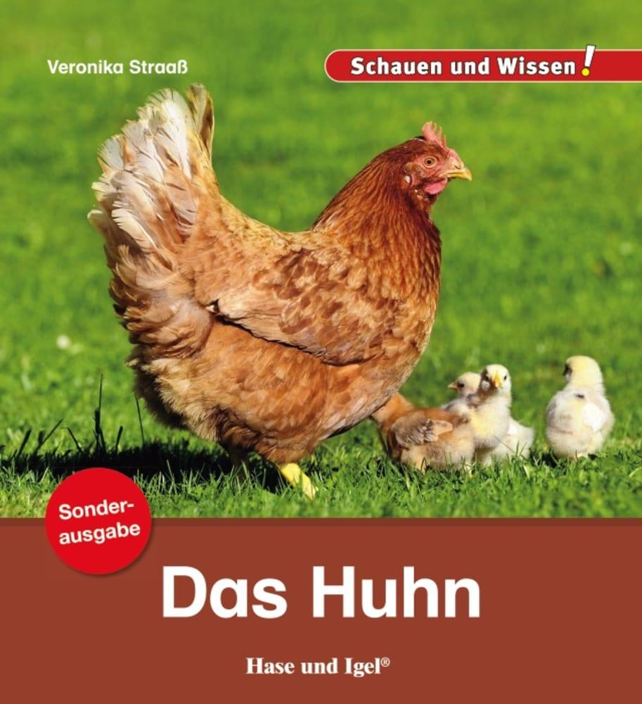 Cover: 9783863163525 | Das Huhn / Sonderausgabe | Schauen und Wissen! | Veronika Straaß