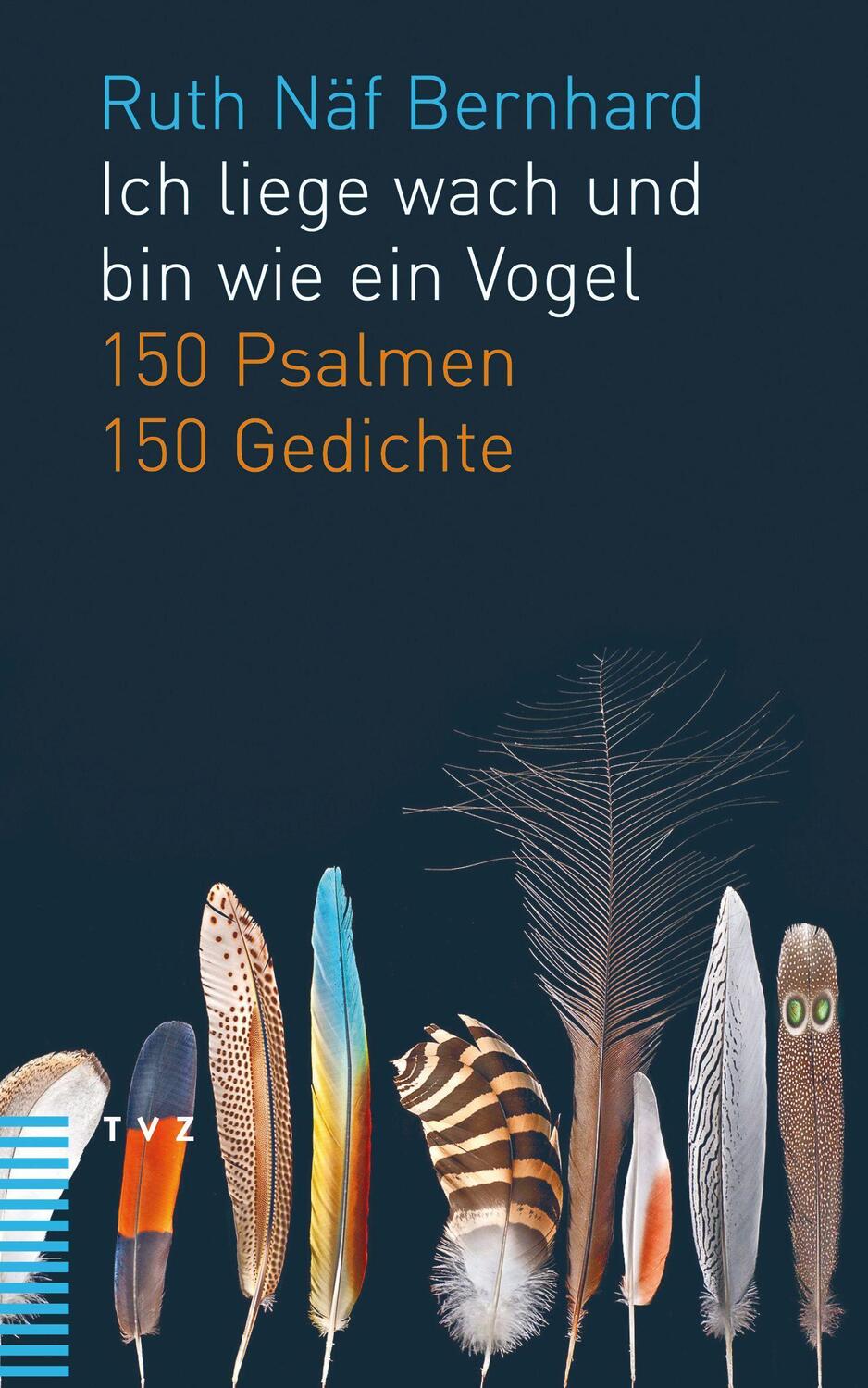 Cover: 9783290183295 | Ich liege wach und bin wie ein Vogel | 150 Psalmen. 150 Gedichte