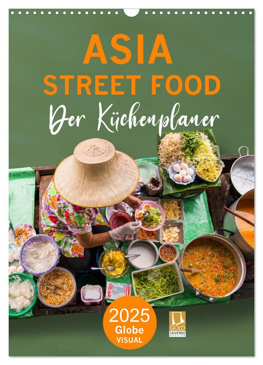 Cover: 9783435925162 | ASIA STREET FOOD - Der Küchenplaner (Wandkalender 2025 DIN A3...