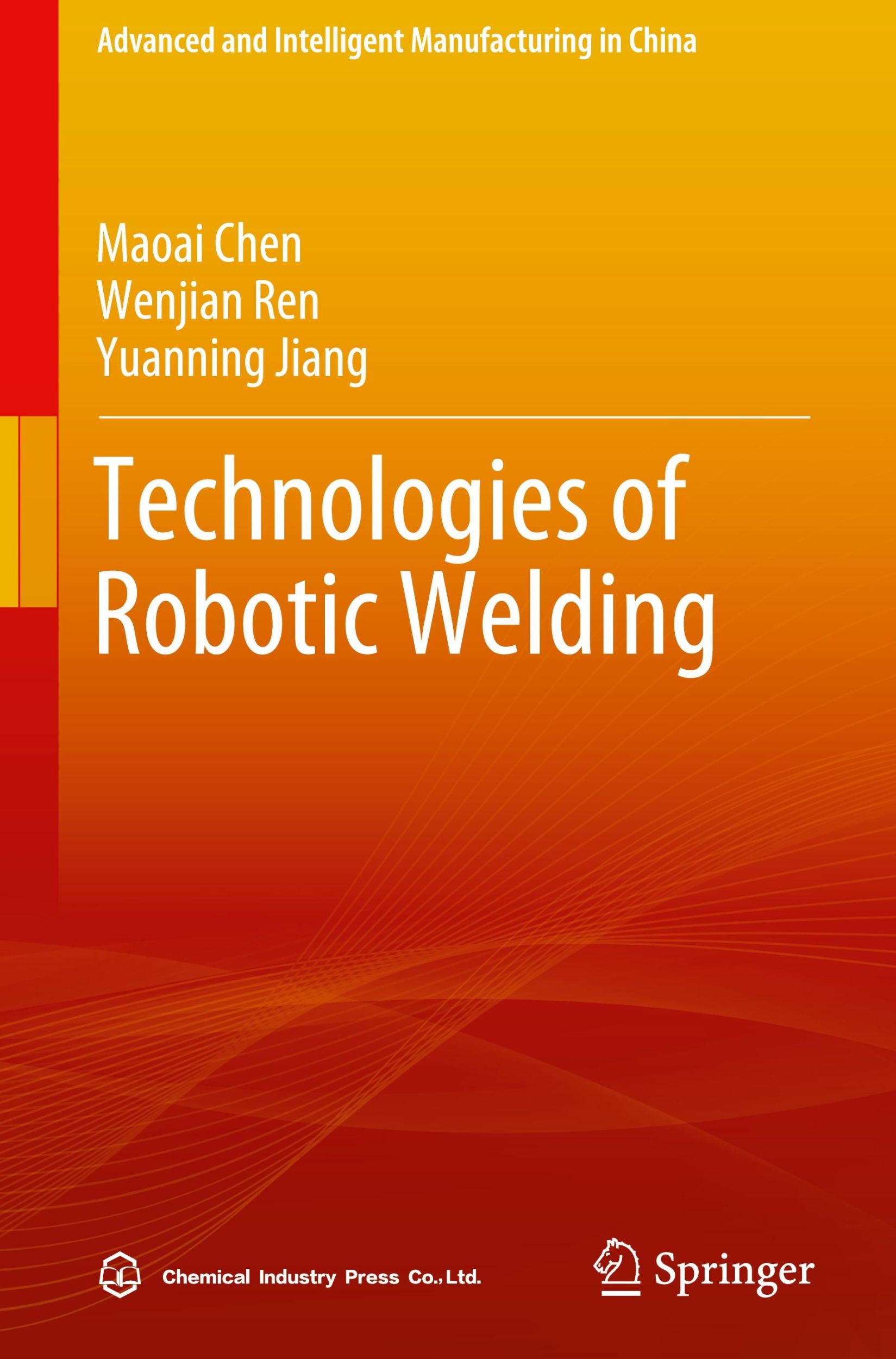 Cover: 9789819731480 | Technologies of Robotic Welding | Maoai Chen (u. a.) | Buch | ix