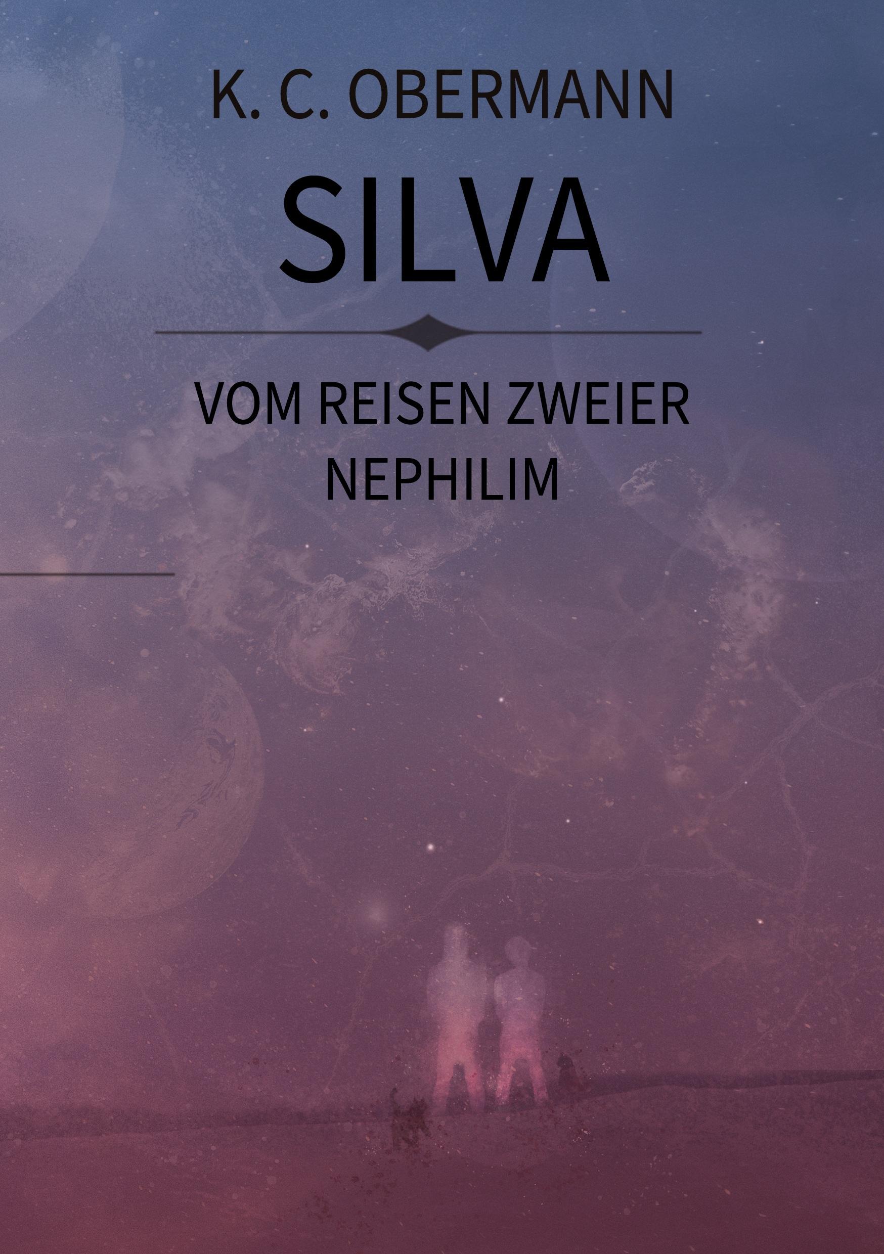 Cover: 9783754359815 | Silva -Vom Reisen zweier Nephilim | Kristina Obermann | Taschenbuch