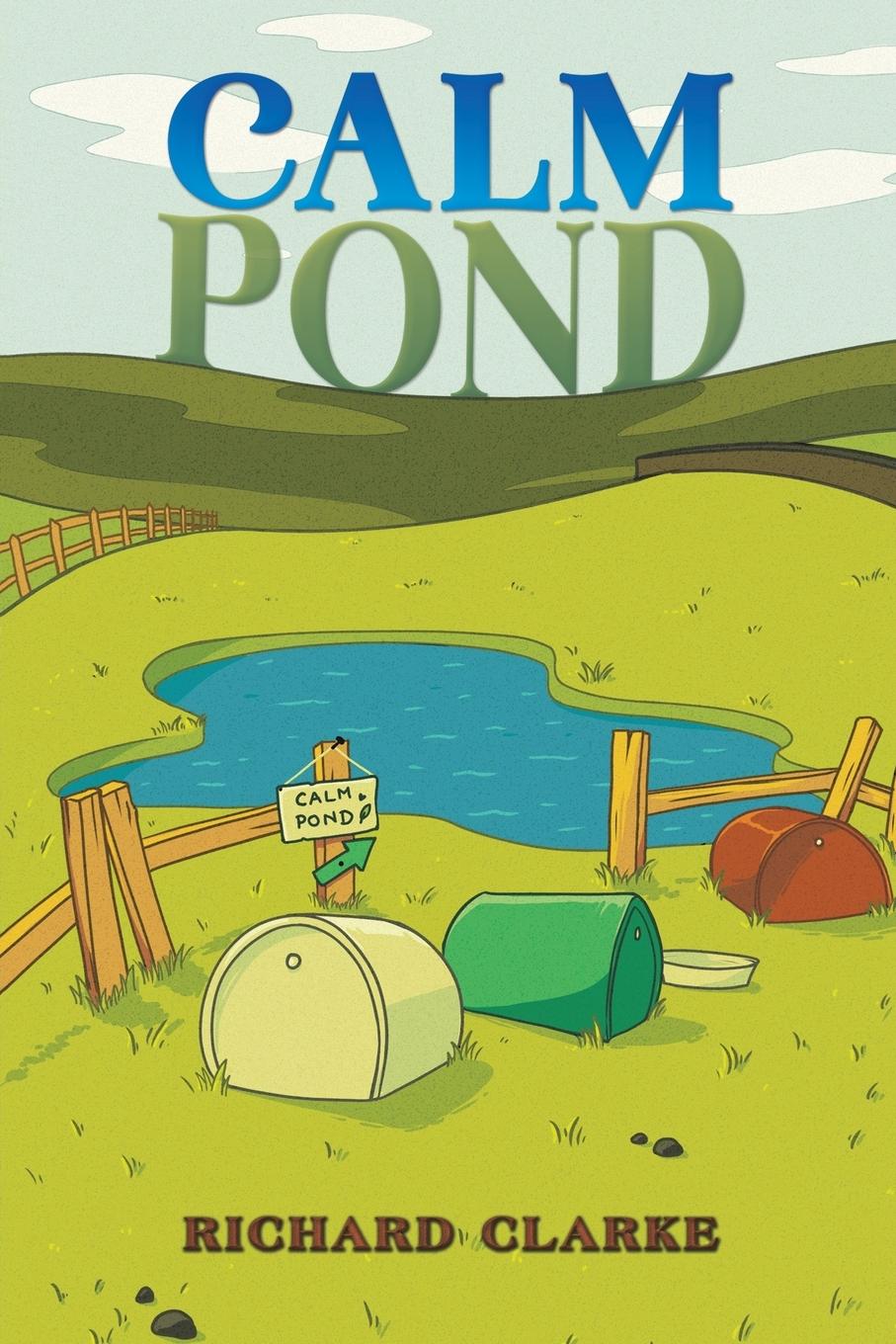 Cover: 9781035813575 | Calm Pond | Richard Clarke | Taschenbuch | Englisch | 2023