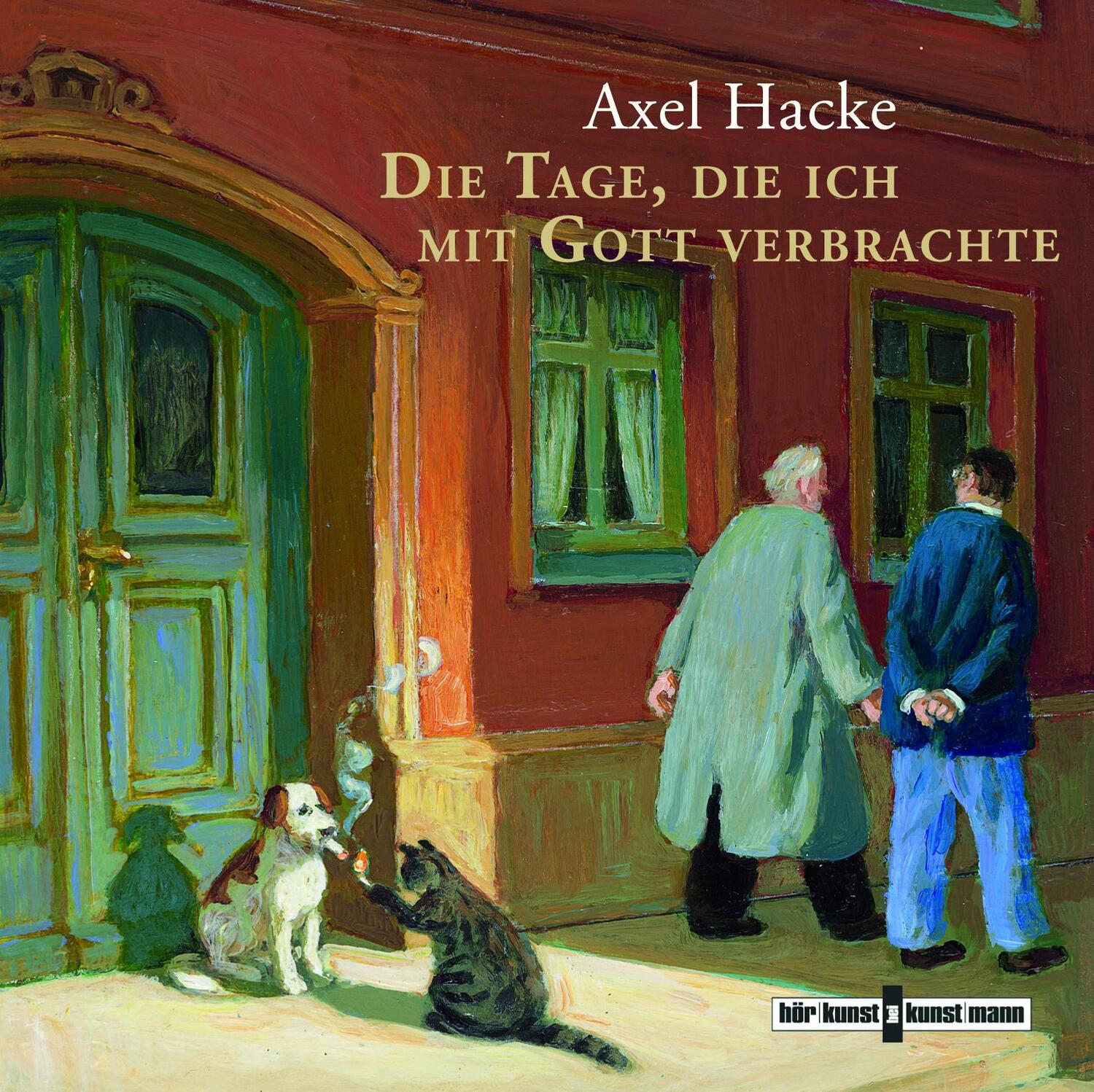 Cover: 9783956141416 | Die Tage, die ich mit Gott verbrachte | Axel Hacke | Audio-CD | 2016