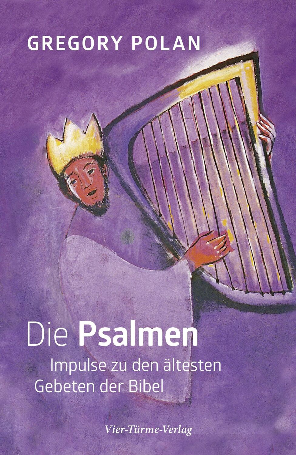 Cover: 9783736503069 | Die Psalmen | Impulse zu den ältesten Gebeten der Bibel | Polan | Buch