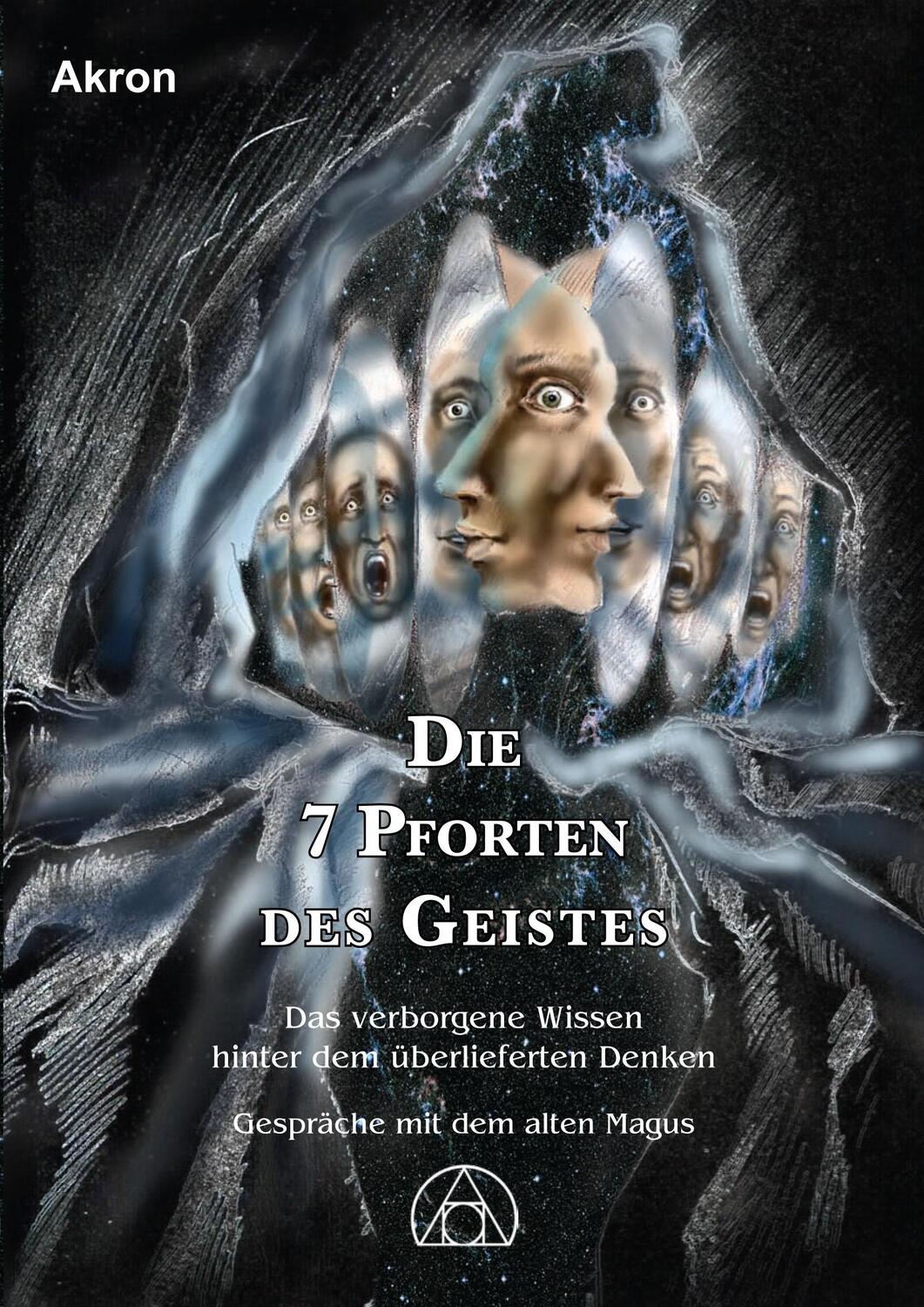 Cover: 9783905372366 | Die 7 Pforten des Geistes | Akron | Buch | Deutsch | 2013 | Akron