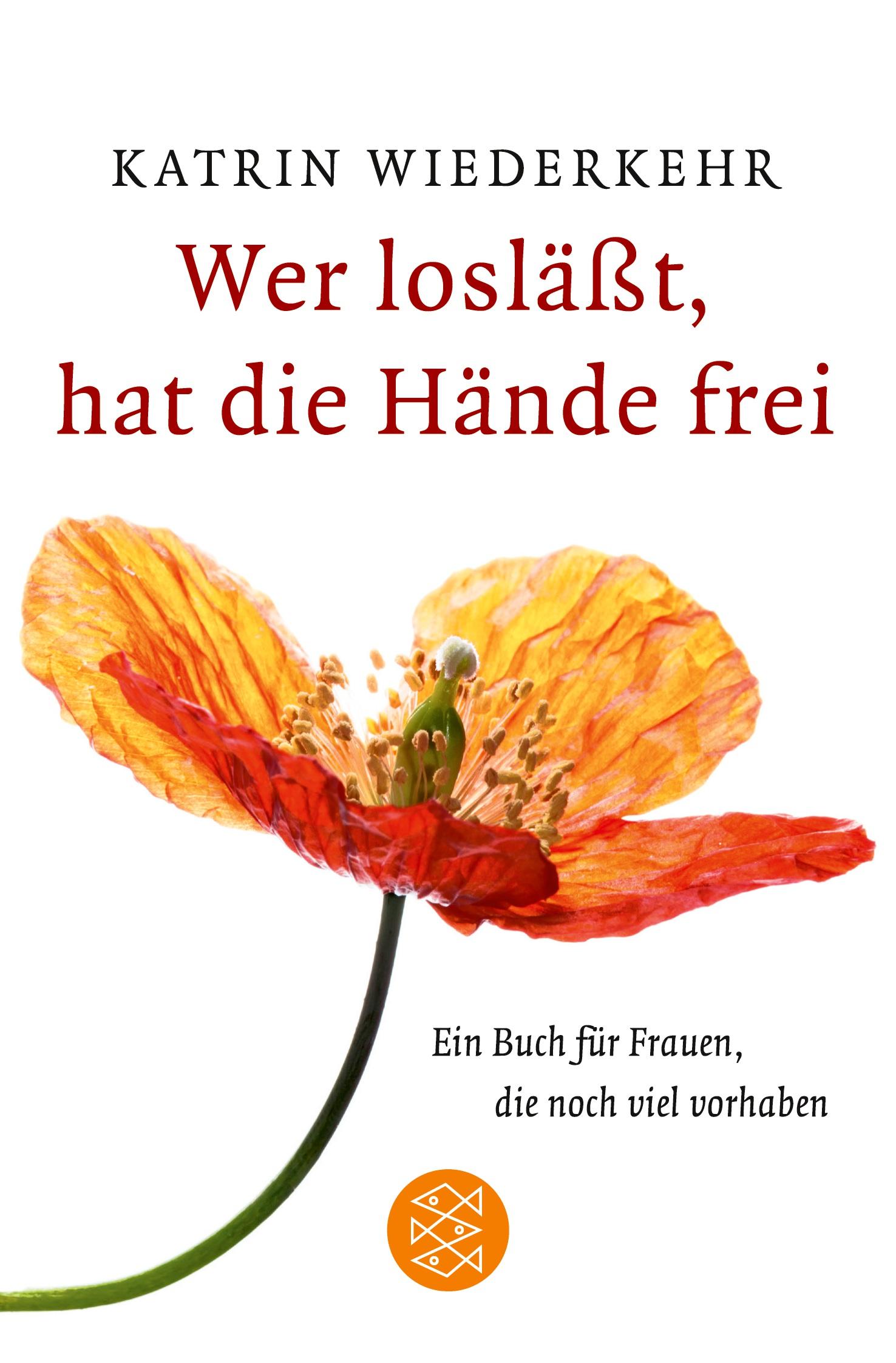 Cover: 9783596164141 | Wer losläßt, hat die Hände frei | Katrin Wiederkehr | Taschenbuch