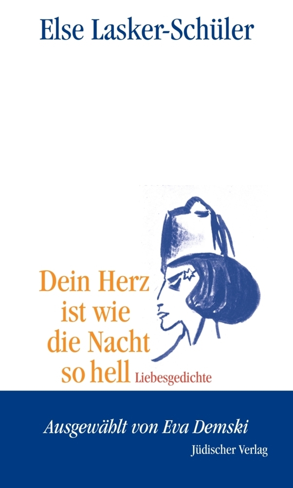 Cover: 9783633541829 | Dein Herz ist wie die Nacht so hell | Liebesgedichte | Lasker-Schüler