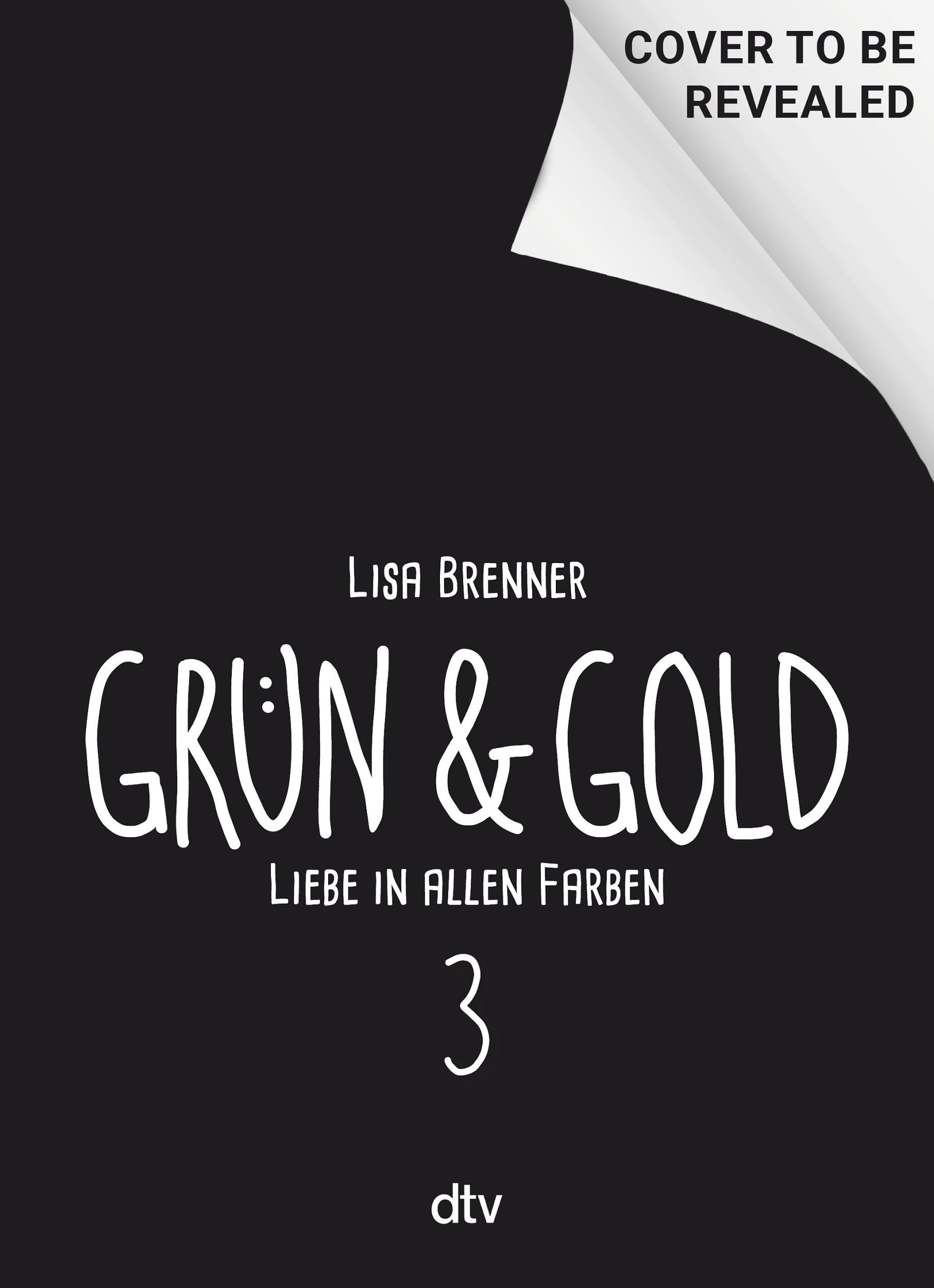 Cover: 9783423765671 | Grün &amp; Gold - Liebe in allen Farben 3 | Lisa Brenner | Buch | 192 S.