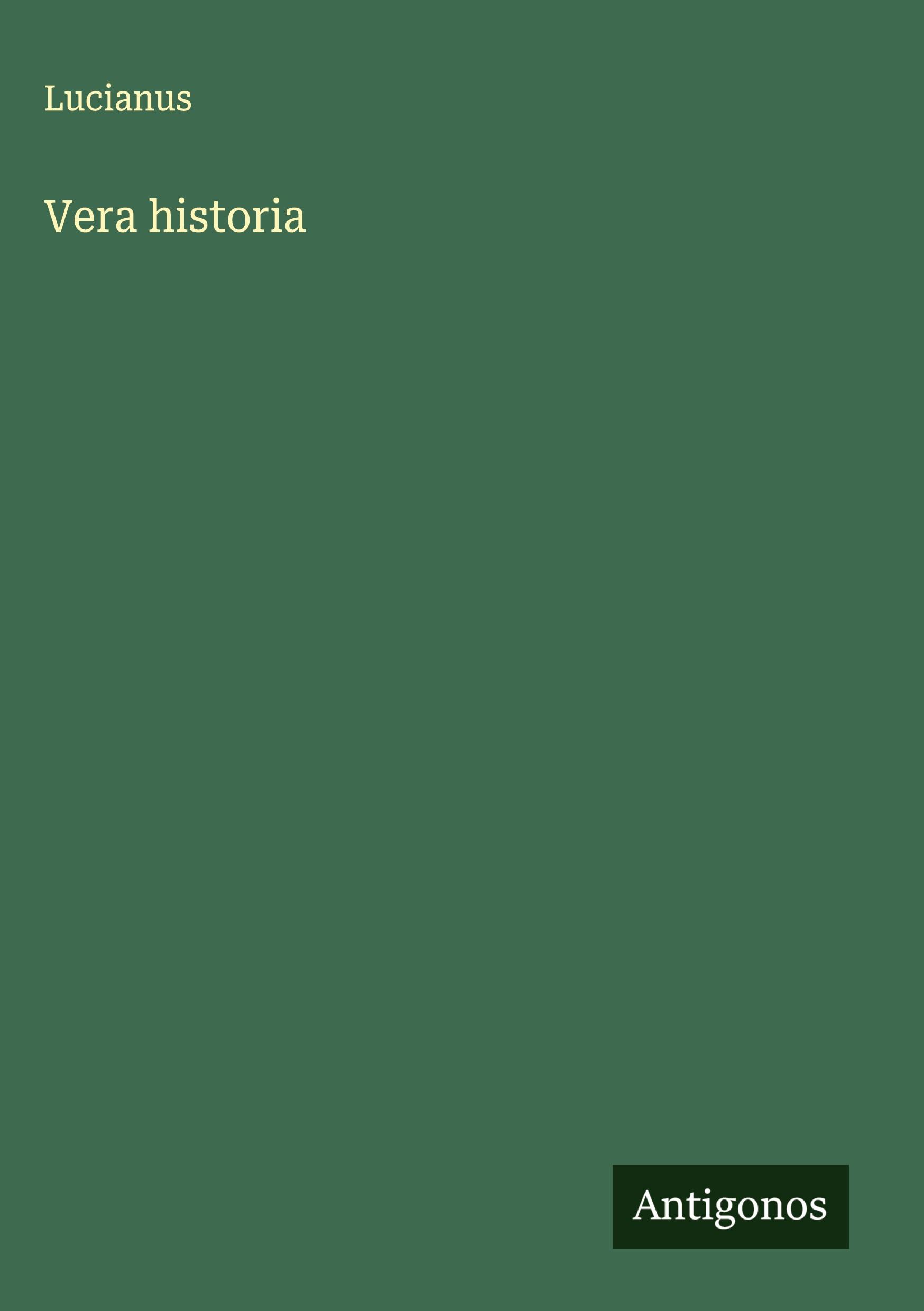 Cover: 9783386654784 | Vera historia | Lucianus | Buch | HC gerader Rücken kaschiert | 2024